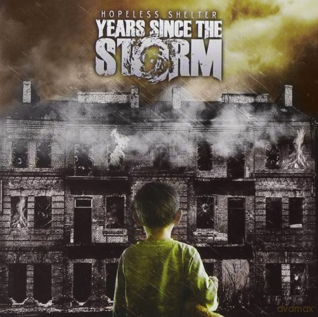 Years Since the Storm: Hopeless Shelter [CD]