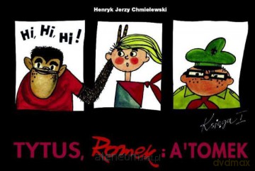 Tytus, Romek i A'Tomek. Księga 01 [KSIĄŻKA]