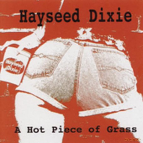 Hayseed Dixie: Hot Piece of Grass [CD]