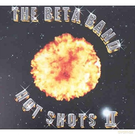 The Beta Band: Hotshots Part II [CD]