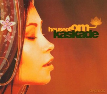 Kaskade: House of Om [CD]