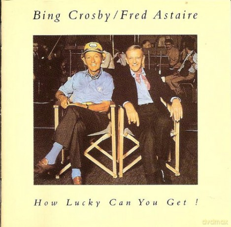 Bing Crosby: How Lucky Can You Get! [CD]