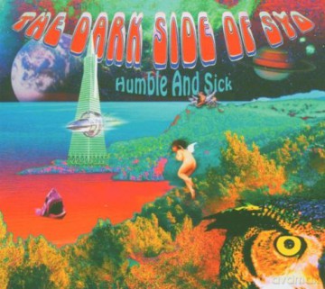 The Dark Side of Syd: Humble And Sick [CD]