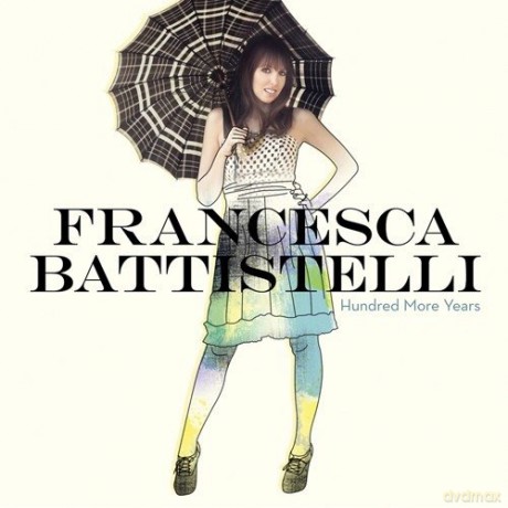 Francesca Battistelli: Hundred More Years [CD]