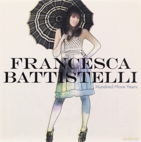 Francesca Battistelli: Hundred More Years [CD]