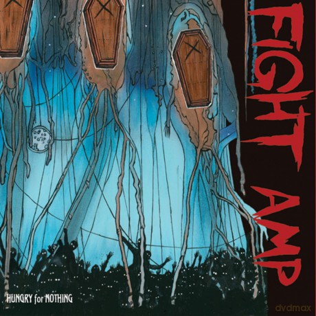 Fight Amp: Hungry for Nothing [CD]