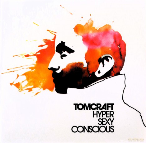 Tomcraft: Hypersexyconscious [CD]