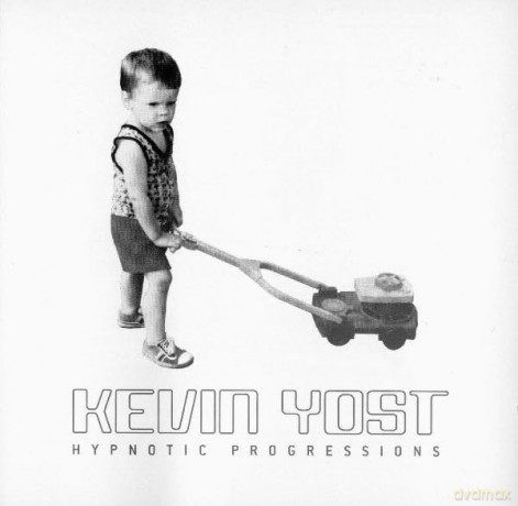 Kevin Yost: Hypnotic Progressions [CD]