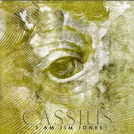 Cassius: I Am Jim Jones [CD]