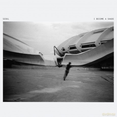 Seoul: I Become a Shade [CD]