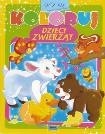 Ucz się koloruj - Dzieci zwierząt [KSIĄŻKA]
