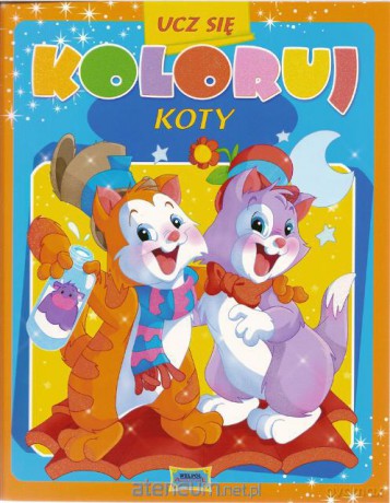 Ucz się koloruj - Koty [KSIĄŻKA]