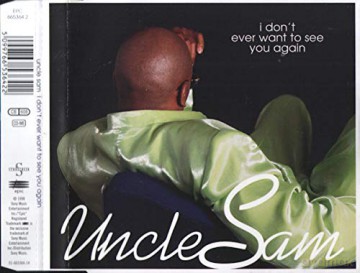 Uncle Sam: I Don't Ever Want To See You Again [CD]