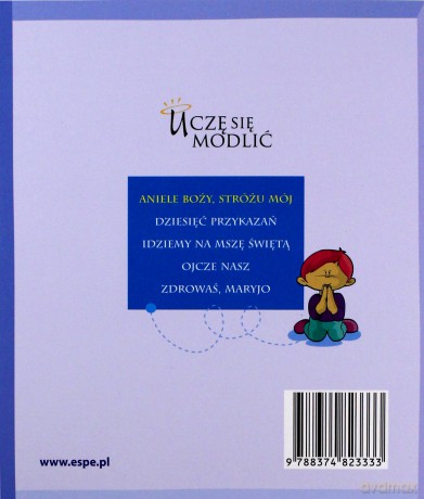 Uczę sie modlić. Aniele Boży, stróżu mój [KSIĄŻKA]