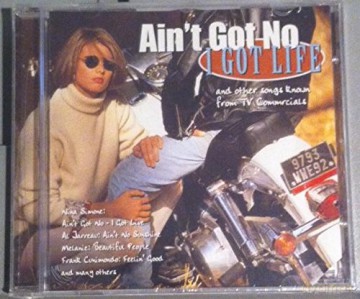 Ain't Got No: I Got Life- [CD]
