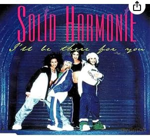 Solid Harmonie: I Ll Be There For You [CD]