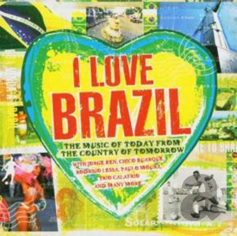 I Love Brazil [CD]