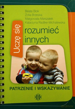 Uczę się rozumieć innych. Patrzenie i wskazywanie [KSIĄŻKA]