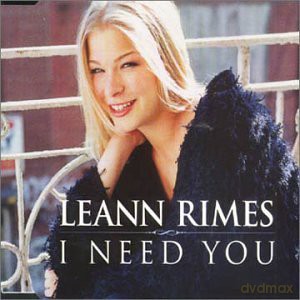 Leann Rimes: I Need You [CD]