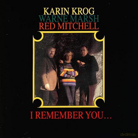 Karin Krog: I Remember You... [CD]