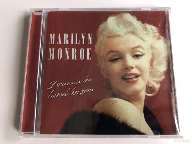 Marilyn Monroe: I Wanna Be Loved By You [CD]