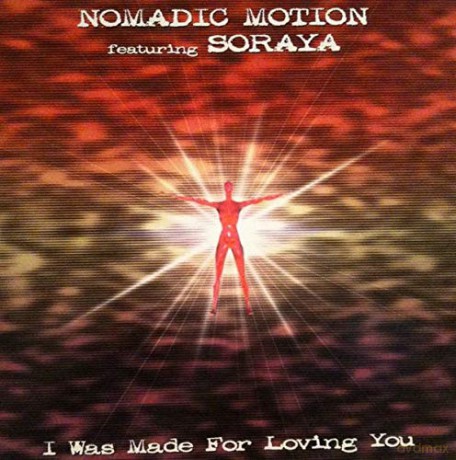 Nomadic Motion: I Was Made For Loving You [CD]