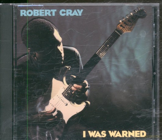 Robert Cray: I Was Warned [CD]