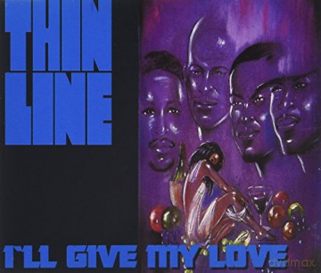 Thinline: i'll Give My Love [CD]