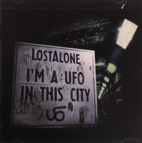 Lostalone: i'm a Ufo in This City [CD]