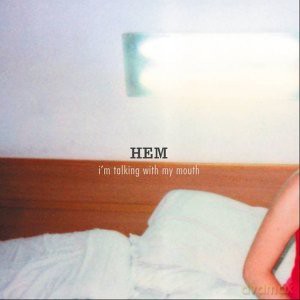 Hem: i'm Talking With My Mouth Ep [CD]