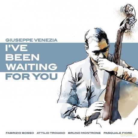 Giuseppe Venezia With Fabrizio Bosso: I'Ve Been Waiting For You [CD]