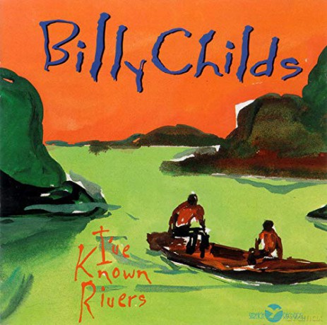 Billy Childs: i've Known Rivers [CD]