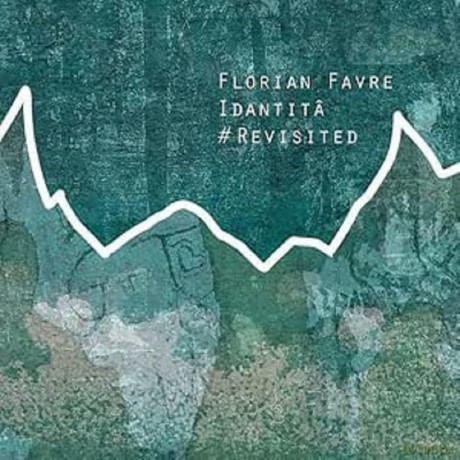 Favre Florian: Idantita #Revisited [CD]