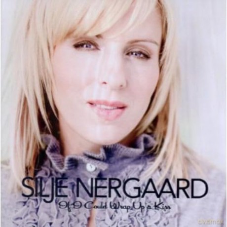 Silje Nergaard: If I Could Wrap Up a Kiss [CD]