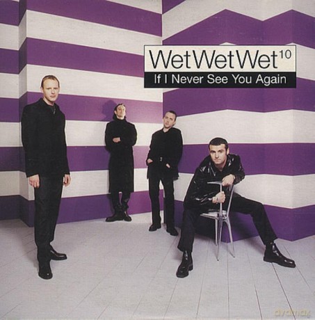 Wet Wet Wet: If I Never See You Again [CD]
