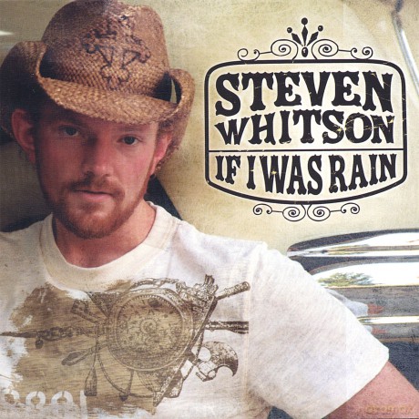 Steven Whitson: If I Was Rain [CD]