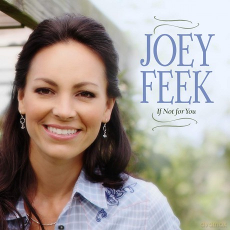 Joey Feek: If Not For You [CD]