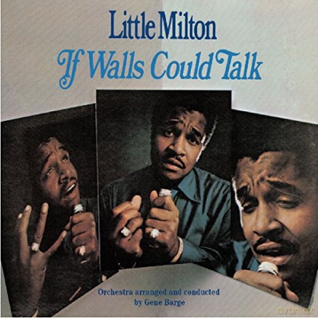 Little Milton: If Walls Could Talk [CD]