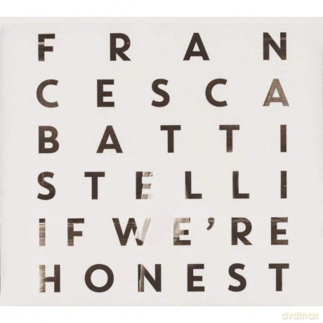 Francesca Battistelli: If We're Honest Deluxe Edition [CD]