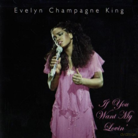 Evelyn Champagne King: If You Want My Lovin [CD]