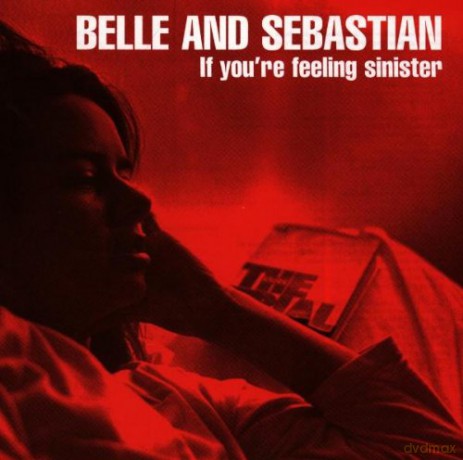 Belle And Sebastian: If You're Feeling Sinister [CD]