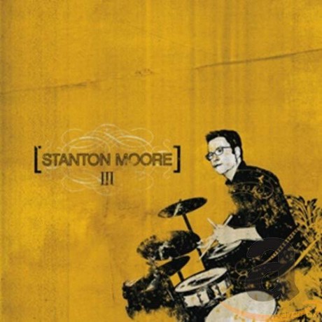 Stanton Moore: IIi [CD]