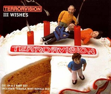 Terrorvision: IIi Wishes [CD]