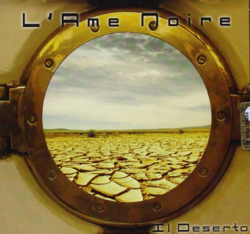 L'Ame Noire: Il Deserto [CD]
