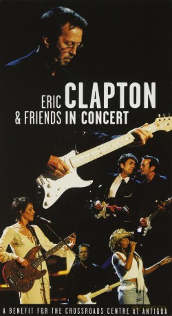 Eric Clapton: In Concert: Benefit For Crossroads Center Antigua [CD]