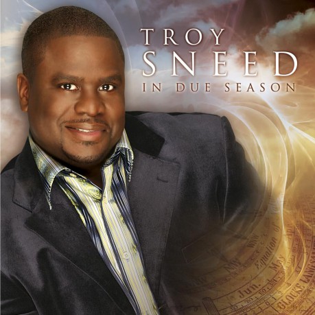 Troy Sneed: In Due Season [CD]