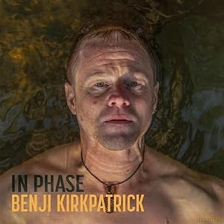 Benji Kirkpatrick: In Phase [CD]