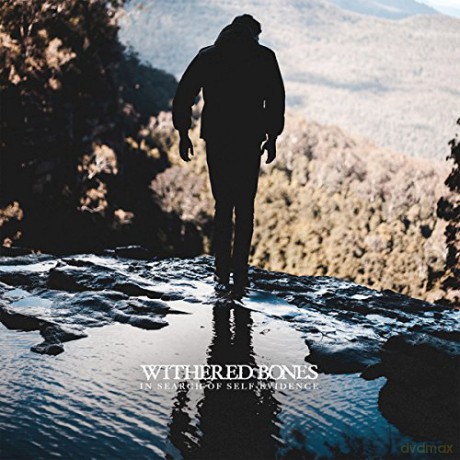 Withered Bones: In Search Of Self-Evidence [CD]