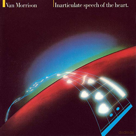 Van Morrison: Inarticulate Speech of the Heart [CD]