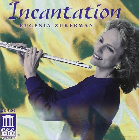 Eugenia Zukerman: Incantation [CD]